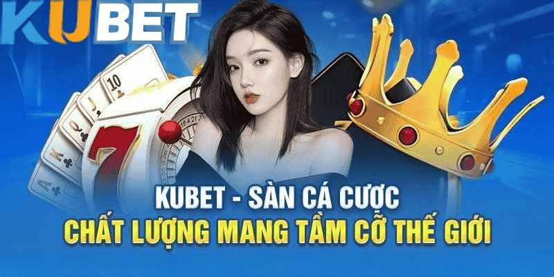Khám phá thiên đường giải trí Uy Tín 2025 Kubet